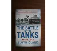 The Battle of the Tanks: Kursk, 1943