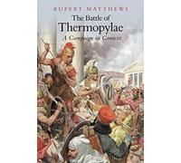 The Battle of Thermopylae: A Campaign in Context