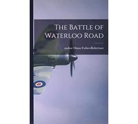 The Battle of Waterloo Road