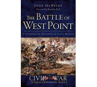 The Battle of West Point: Confederate Triumph at Ellis Bridge