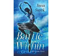 The Battle Within: My Lyme Story