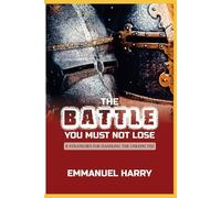 The Battle You Must Not Lose: 8 Strategies For Handling The Unexpected