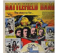 The Battlefield Band - The Story So Far [Vinyl LP]