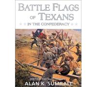 The Battleflags of Texas in the Confederate Army