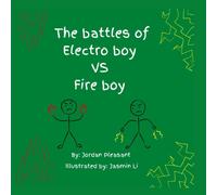 The battles of Electro boy vs. Fire boy