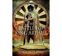The Battles of King Arthur