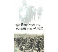 The Battles Of The Somme And Ancre [VHS]