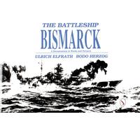 The Battleship Bismarck