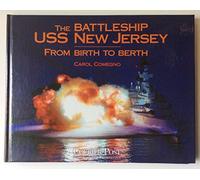 The battleship USS New Jersey: From birth to berth