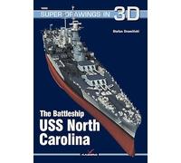 The Battleship USS North Carolina: 16033 (Super Drawings in 3D)