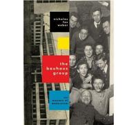 The Bauhaus Group: Six Masters of Modernism