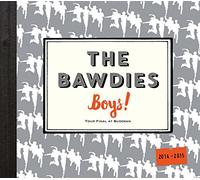 The Bawdies - Boys! Tour 2014-2015 Final At Nippon Budokan (2CDS) [Japan CD] VICL-64364