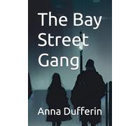 The Bay Street Gang