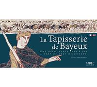 The Bayeux Tapestry: A step-by-step discovery