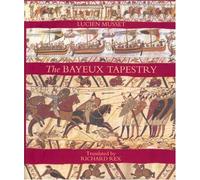 The Bayeux Tapestry by Lucien Musset (2011-04-24)
