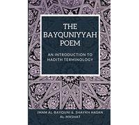The Bayquniyyah Poem : An Introduction to hadith Terminnology