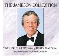 The BBC Concert Orchestra , Selected By Derek Jameson - The Jameson Collection: Timeless Classics Selected by Derek Jameson