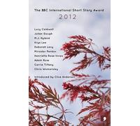 The BBC International Short Story Award 2012 of unknown on 30 September 2012