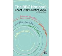 The BBC National Short Story Award 2015