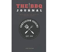 The BBQ Journal: Mastering The Basics Starts Here!
