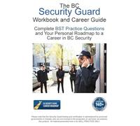 The BC Security Guard Workbook and Career Guide