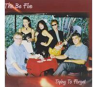 The Be Five - Trying To Forget