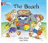The Beach: A patterned picture story about a family outing to the beach. (Collins Big Cat)