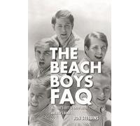 The Beach Boys FAQ: All That's Left to Know About America's Band
