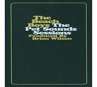 The Beach Boys - The Pet Sounds Sessions: Produced By Brian Wilson