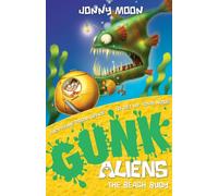The Beach Buoy: An Exciting Sci-Fi Story for Kids and Reluctant Readers Age 7-12: Book 5 (GUNK Aliens)