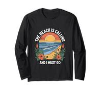The Beach is Calling and I Must Go, Beach Summer Trip Long Sleeve T-Shirt