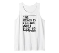 The Beach is Calling and I Must Go Long Beach California Tank Top
