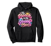 The Beach Is My Happy Place Cute Tropical Summer Vacation Pullover Hoodie