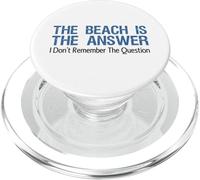 The Beach Is The Answer I Don't Remember The Question PopSockets PopGrip for MagSafe