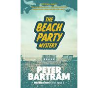 The Beach Party Mystery: A Crampton of the Chronicle adventure (The Headline Hero Series)
