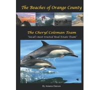 The Beaches of Orange County: The Cheryl Coleman Team, So Cal's most trusted Real Estate Team