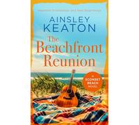 The Beachfront Reunion: A Sconset Beach novel: 3