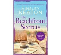 The Beachfront Secrets : A Sconset Beach novel