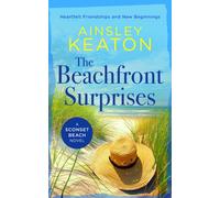 The Beachfront Surprises : A Sconset Beach novel