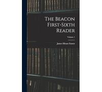The Beacon First-sixth Reader; Volume 1