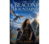 The Beacon Mountains: Ashes of the Fallen Realm Book 2