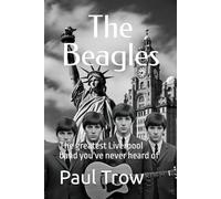 The Beagles: The greatest Liverpool band you've never heard of