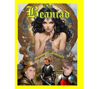 The Beaniad: of Three-Bagger: the Variorum Edition, Translated from the Greco-English and Edited by E. Glasgow Newman, Ph.D.