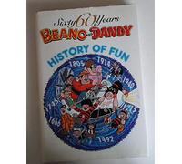The Beano and The Dandy - History of Fun (60 Sixty Years Series)