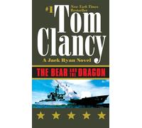 The Bear and the Dragon: 8 (Jack Ryan Novels)