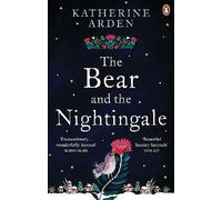 The Bear and The Nightingale: (Winternight Trilogy): 1