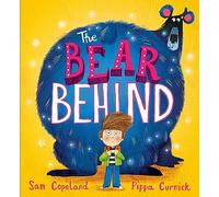 The Bear Behind: A book about dealing with back to school worries