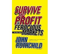 The Bear Book: Survive and Profit in Ferocious Markets