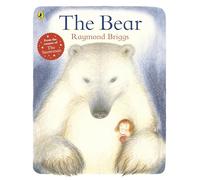 The Bear: Celebrate 30 years of friendship from bestselling author, Raymond Briggs