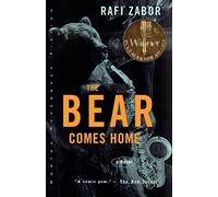 The Bear Comes Home: A Novel